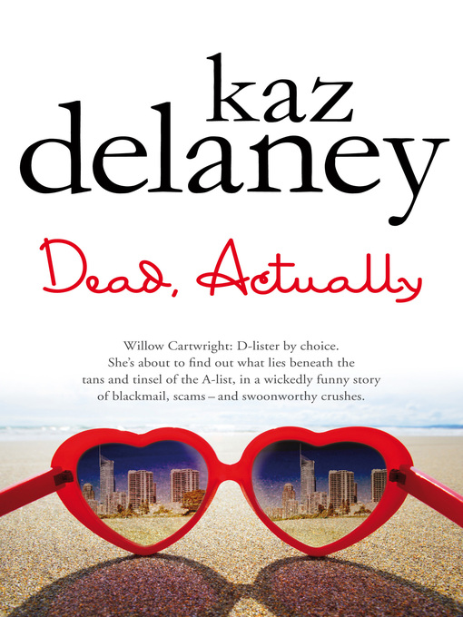 Title details for Dead, Actually by Kaz Delaney - Available